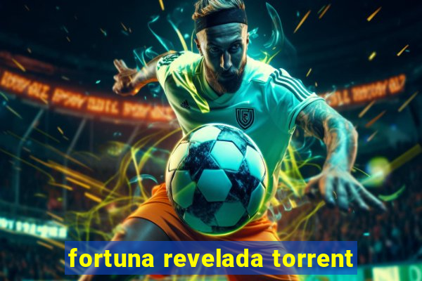 fortuna revelada torrent